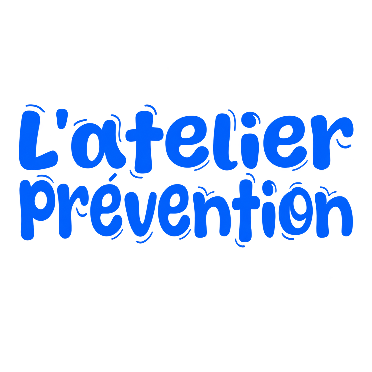 L’atelier Prévention
